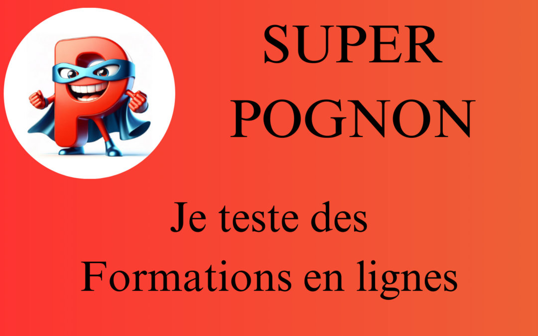 SUPER POGNON TEST FORMATIONS