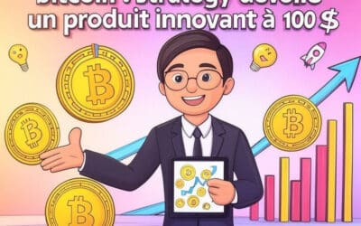 Bitcoin : Strategy dévoile un produit innovant à 100 $