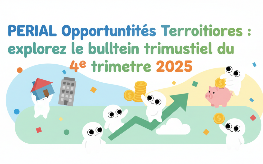 découvrez le bulletin trimestriel perial opportunités territoires du 4e trimestre 2025, avec les dernières actualités, analyses de marché et opportunités d'investissement.
