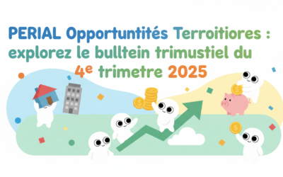 PERIAL Opportunités Territoires : explorez le bulletin trimestriel du 4e trimestre 2025