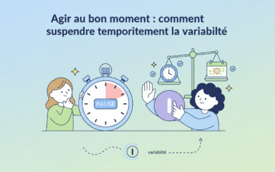 Agir au bon moment : comment suspendre temporairement la variabilité
