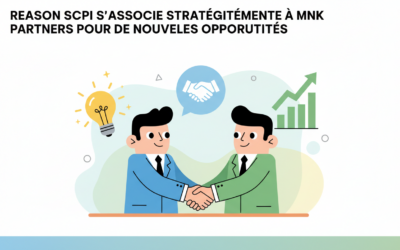 Reason SCPI s&rsquo;associe stratégiquement à MNK Partners pour de nouvelles opportunités