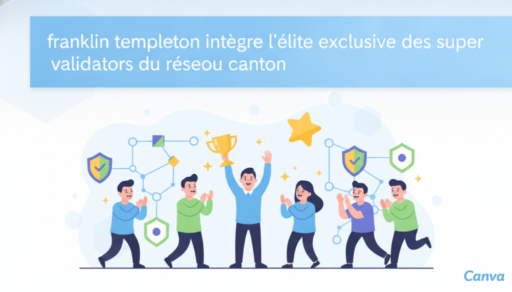 découvrez comment franklin templeton rejoint l'élite exclusive des super validators du réseau canton, renforçant ainsi la sécurité et la fiabilité des transactions blockchain.